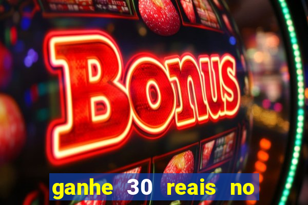 ganhe 30 reais no cadastro tigre