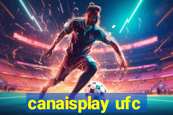canaisplay ufc