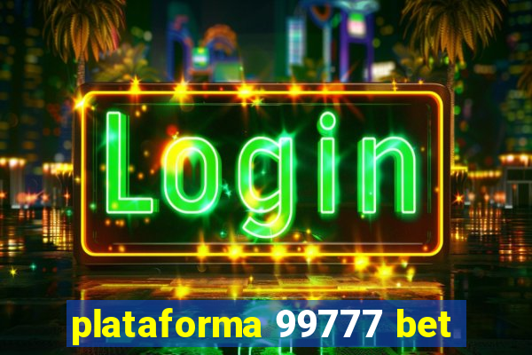 plataforma 99777 bet