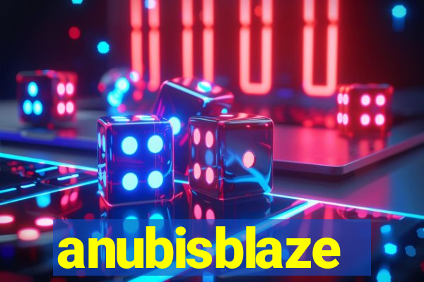 anubisblaze