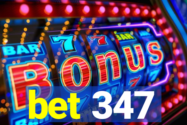 bet 347