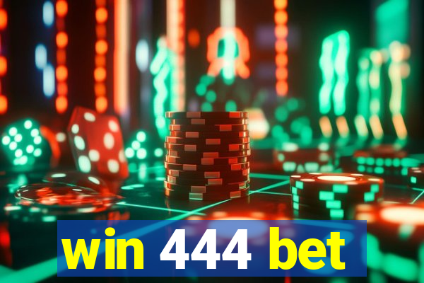 win 444 bet