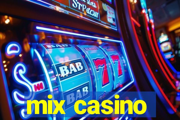 mix casino