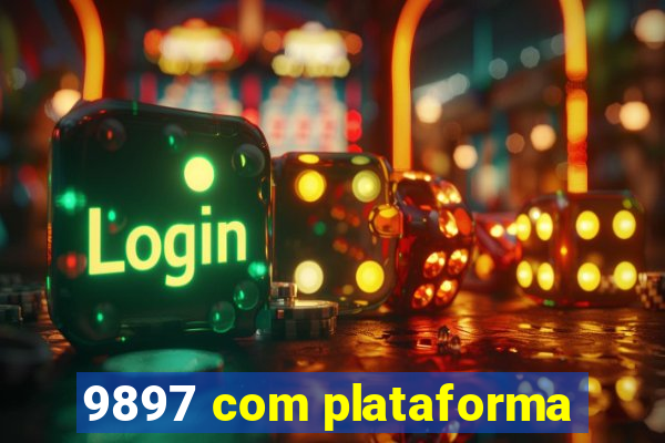 9897 com plataforma