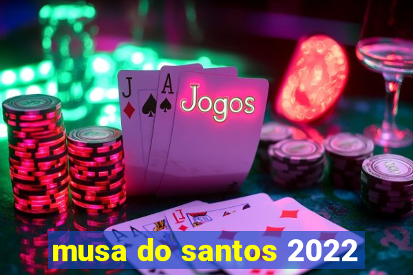 musa do santos 2022