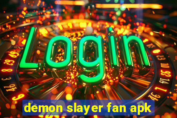 demon slayer fan apk
