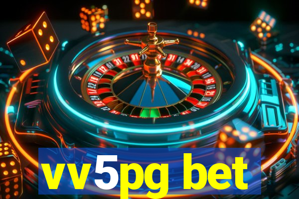 vv5pg bet