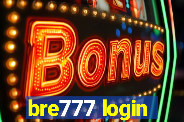 bre777 login