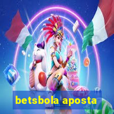 betsbola aposta