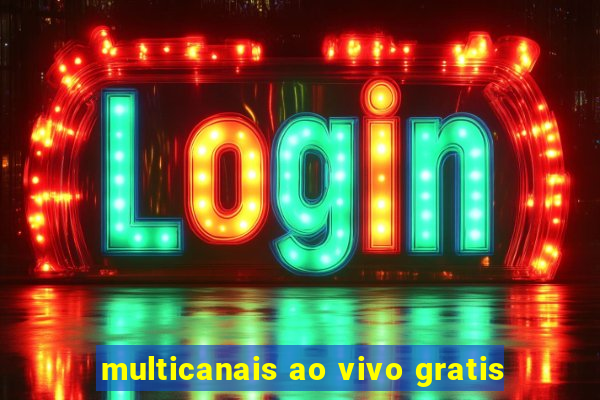multicanais ao vivo gratis