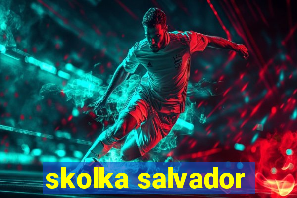 skolka salvador
