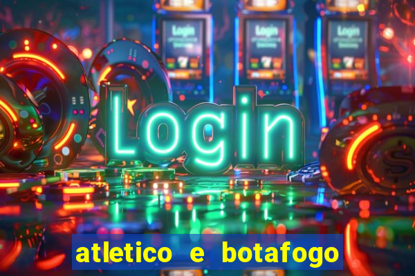 atletico e botafogo ao vivo radio