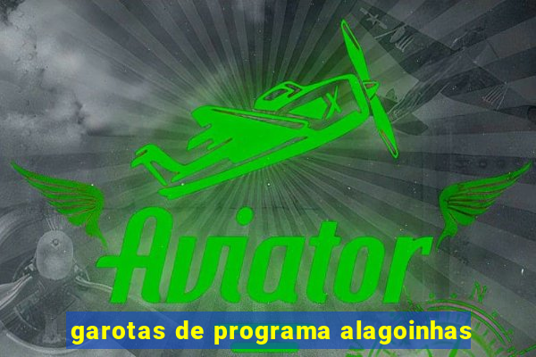 garotas de programa alagoinhas