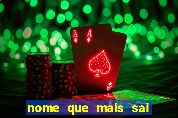 nome que mais sai na rifa