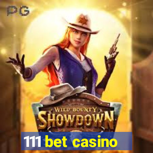 111 bet casino