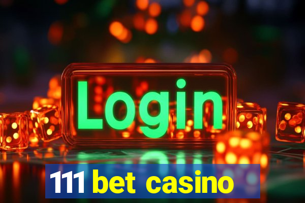111 bet casino