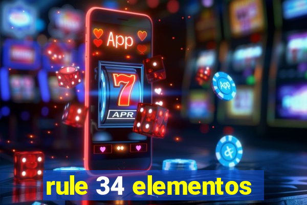 rule 34 elementos