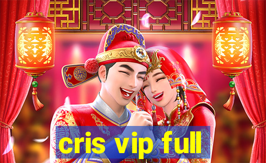 cris vip full