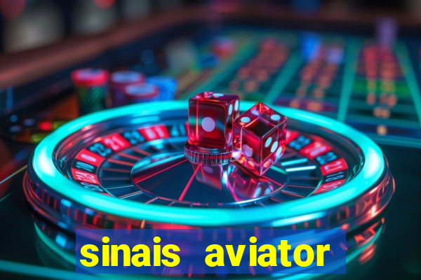 sinais aviator esporte da sorte