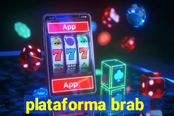 plataforma brab
