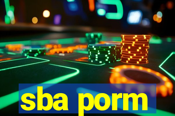 sba porm