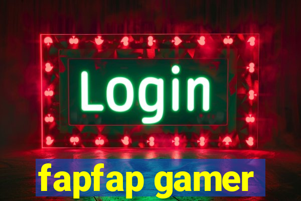fapfap gamer