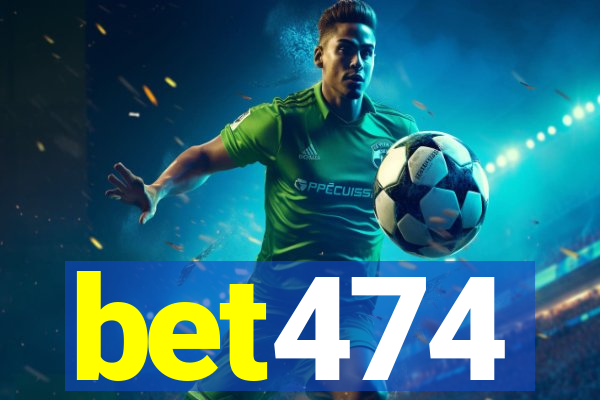 bet474