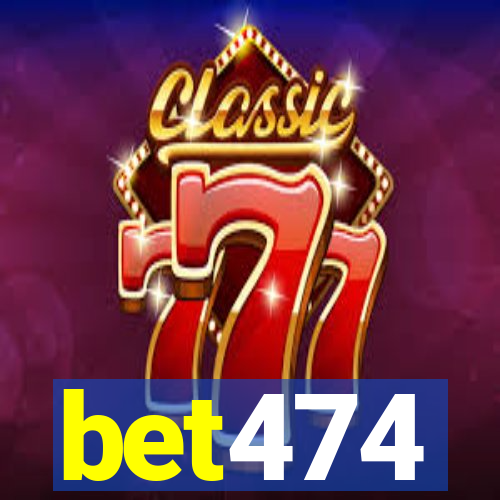 bet474