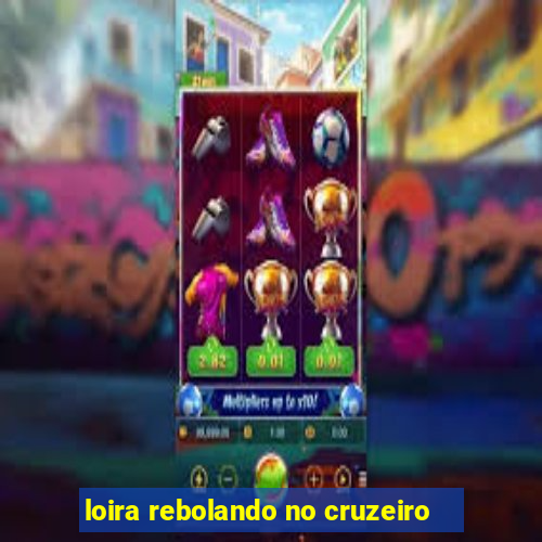 loira rebolando no cruzeiro