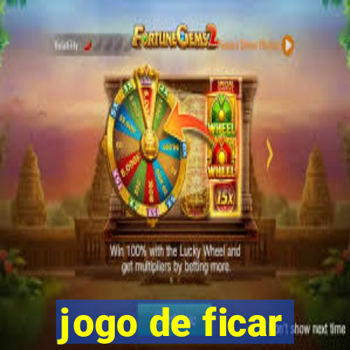 jogo de ficar