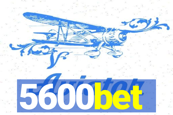 5600bet