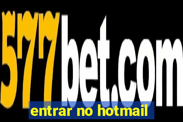entrar no hotmail