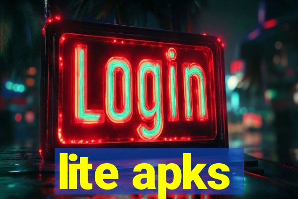 lite apks