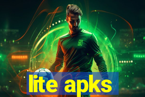 lite apks