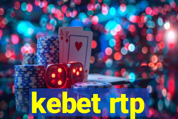 kebet rtp