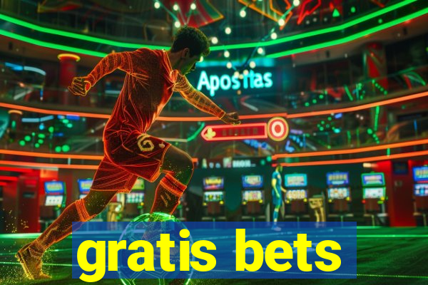 gratis bets