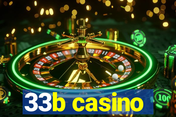 33b casino