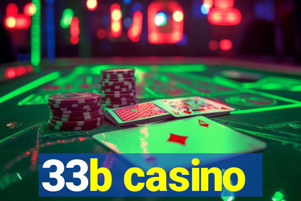 33b casino