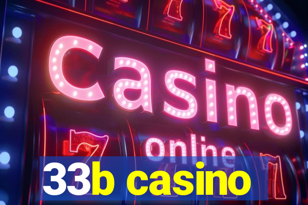 33b casino