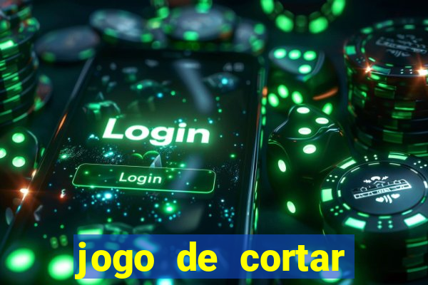 jogo de cortar frutas aposta