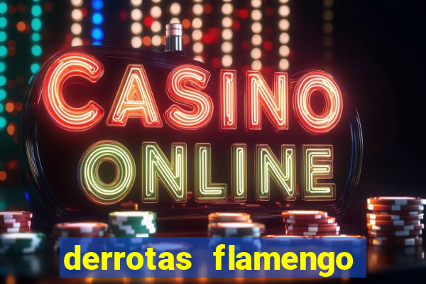 derrotas flamengo 2019 brasileiro