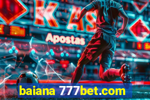 baiana 777bet.com