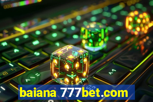 baiana 777bet.com