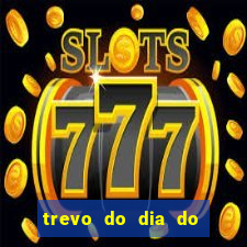 trevo do dia do jogo do bicho