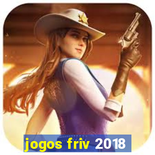 jogos friv 2018