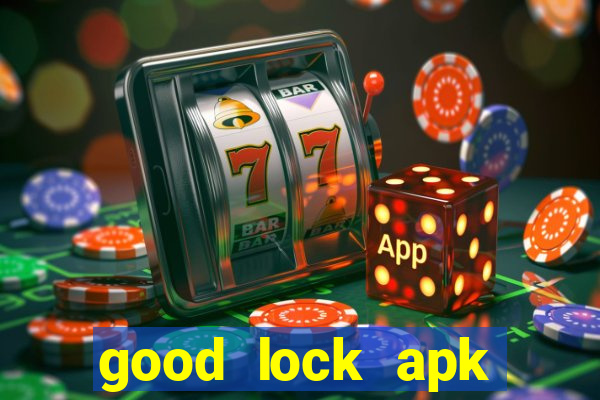good lock apk android 13