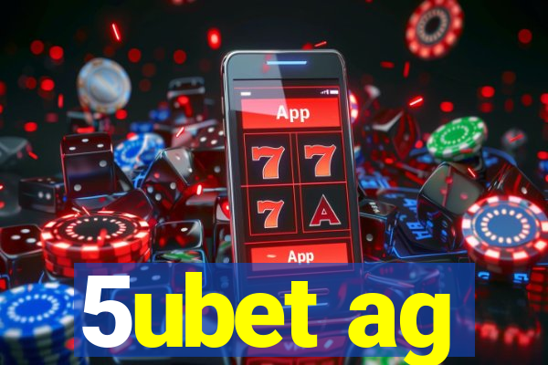 5ubet ag