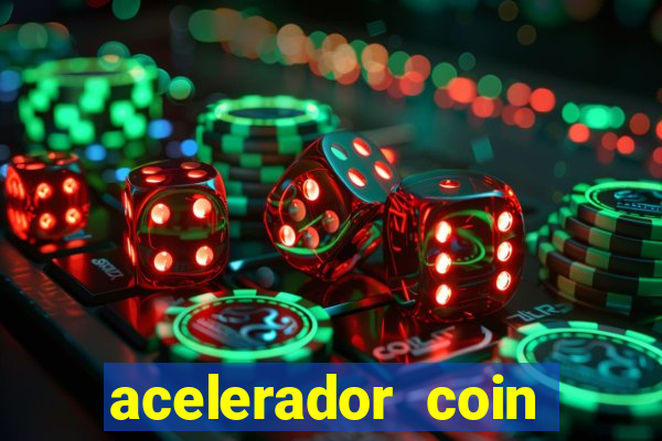 acelerador coin master 2024