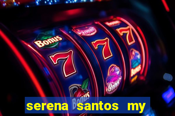 serena santos my pervy family