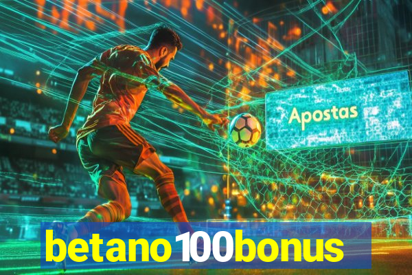 betano100bonus
